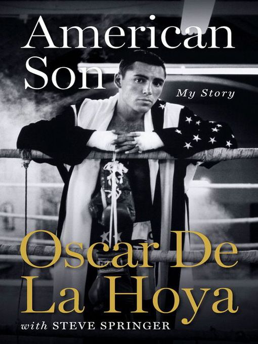 Title details for American Son by Oscar De La Hoya - Available